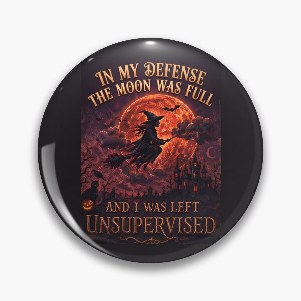 Item preview, in My Defense The Moon was Full and I was Left Unsupervised designed and sold by gear-posters.