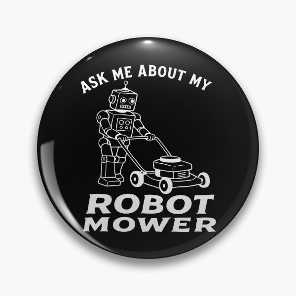 Item preview, Ask Me About My Robot Mower designed and sold by ismaelgeme.