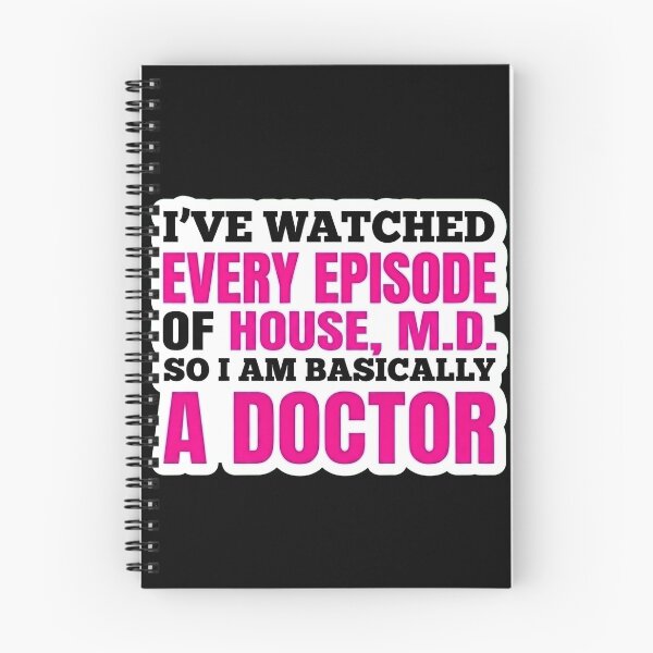 Item preview, I've watched every episode of House so I'm Basically a doctor designed and sold by joetrade.