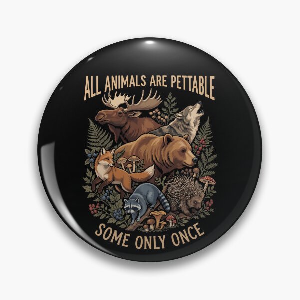 Item preview, All Animals Are Pettable Some Only Once designed and sold by varioarts.