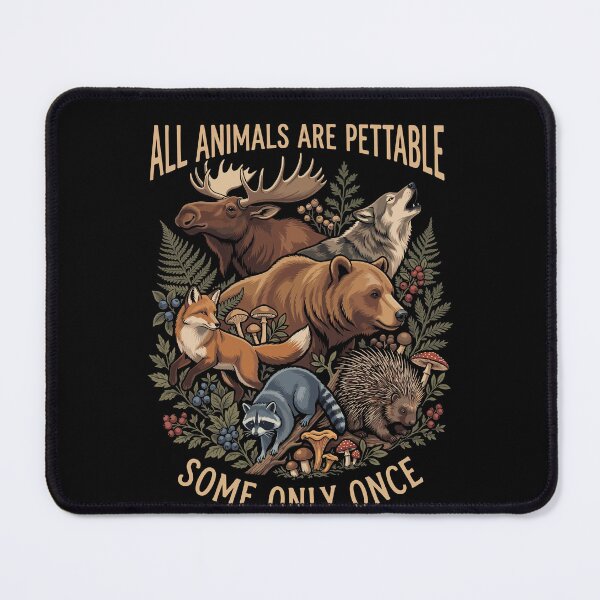 Item preview, All Animals Are Pettable Some Only Once designed and sold by varioarts.