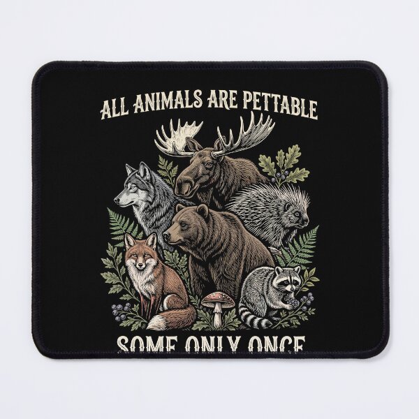 Item preview, All Animals Are Pettable Some Only Once designed and sold by varioarts.
