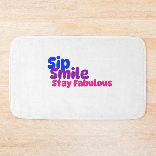 Item preview, Sip.Smile.Stay Fabulous designed and sold by CreationsbYKz.