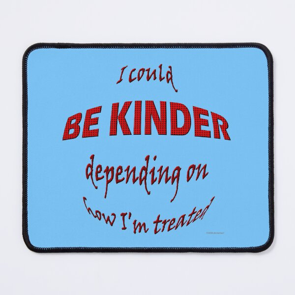 Item preview, I Could Be Kinder designed and sold by kristalcurt.