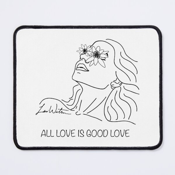 Item preview, All Love Is Good Love designed and sold by LaniMaeWatson.