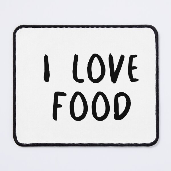 Item preview, I LOVE FOOD designed and sold by binmaster3000.