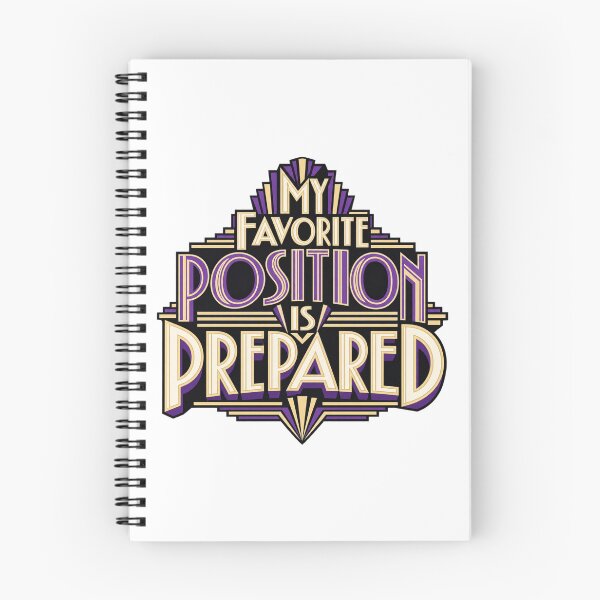 Item preview, My Favorite Position Is Prepared Art Deco Trader Quote designed and sold by VolatilityEdge.