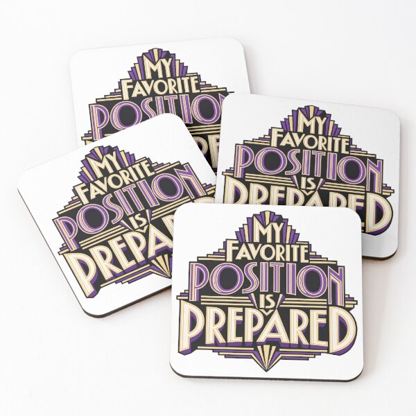 Item preview, My Favorite Position Is Prepared Art Deco Trader Quote designed and sold by VolatilityEdge.