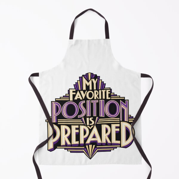 Item preview, My Favorite Position Is Prepared Art Deco Trader Quote designed and sold by VolatilityEdge.