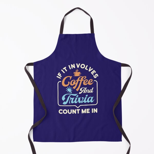 Item preview, If It Involves Coffee and Trivia Count Me In designed and sold by jaygo.