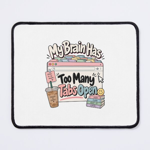 Item preview, My Brain Has Too Many Tabs Open - Funny Multitasking Tech Humor designed and sold by anapfab.