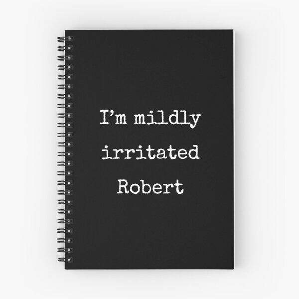 Item preview, I'm Mildly Irritated Robert Funny Gamer Slogan Gift designed and sold by Say It With Ink.