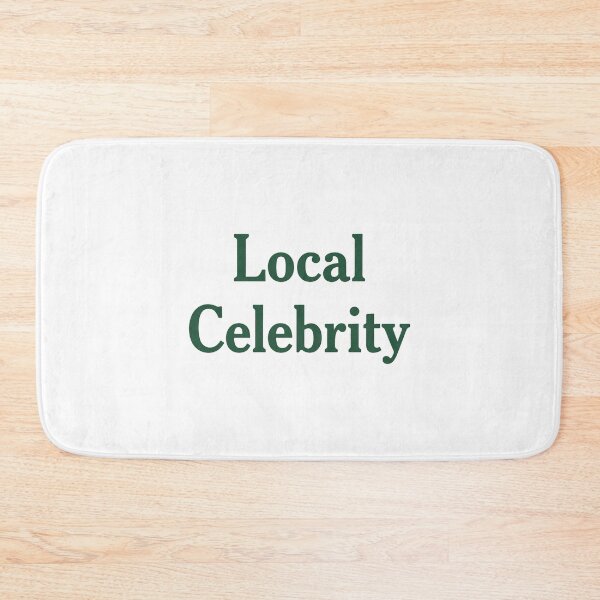 Item preview, Local Celebrity designed and sold by aleggsaurus.