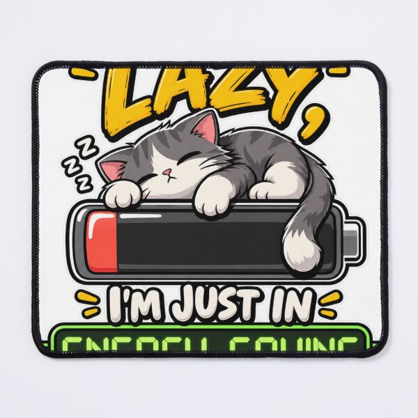 Item preview, I'm Not Lazy, I'm Just in Energy Saving Mode - Funny Tired Cat designed and sold by anapfab.