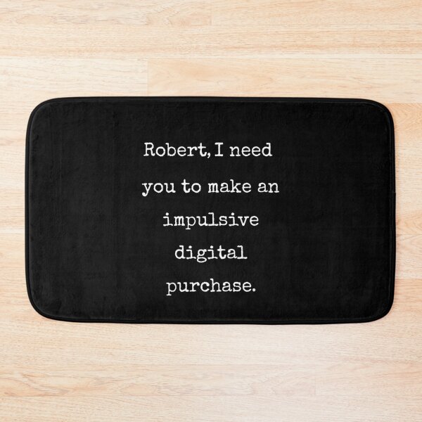 Item preview, Impulsive Digital Purchase Robert Funny Gamer Gift designed and sold by Say It With Ink.