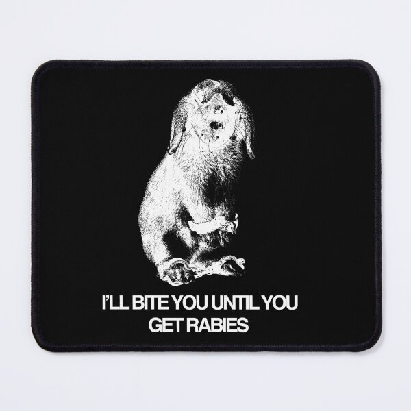 Item preview, Rabbit I’ll Bite You Until You Get Rabies designed and sold by MarlaMaloneShop.