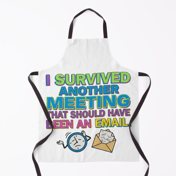Item preview, Surviving Pointless Meetings (That Should Have Been an Email) designed and sold by jrzvibe.