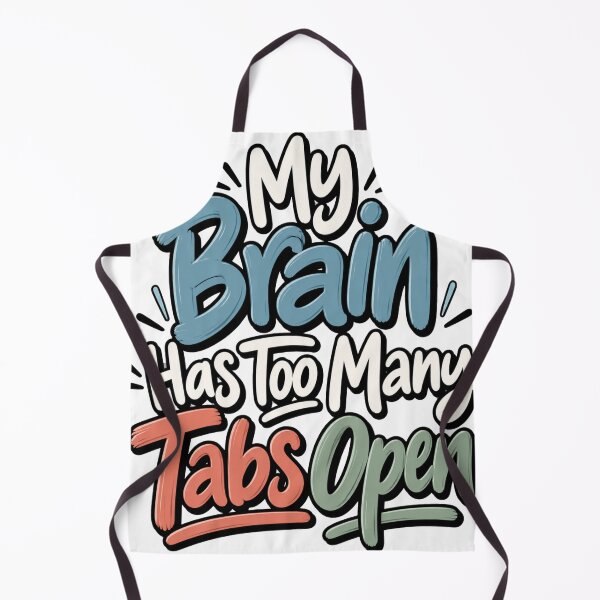 Item preview, My Brain Has Too Many Tabs Open - Funny Multitasking Tech Humor designed and sold by anapfab.