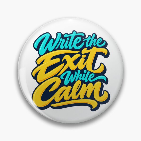 Item preview, Write the Exit While Calm Retro Trading Discipline designed and sold by VolatilityEdge.
