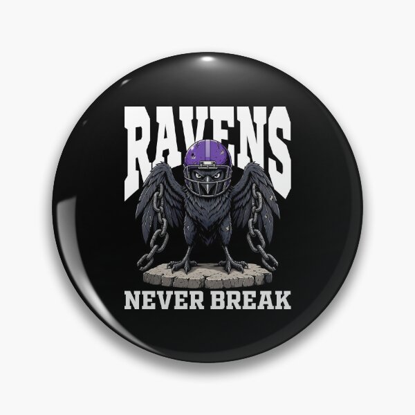 Item preview, RAVENS NEVER BREAK - BAL RAVENS designed and sold by KEF Custom.
