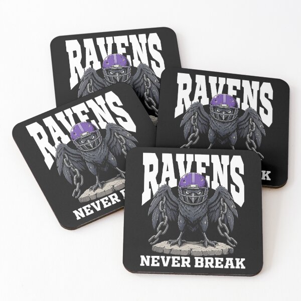 Item preview, RAVENS NEVER BREAK - BAL RAVENS designed and sold by KEF Custom.