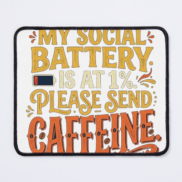 Item preview, My Social Battery Is At 1% Please Send Caffeine - Funny Introvert designed and sold by jrzvibe.