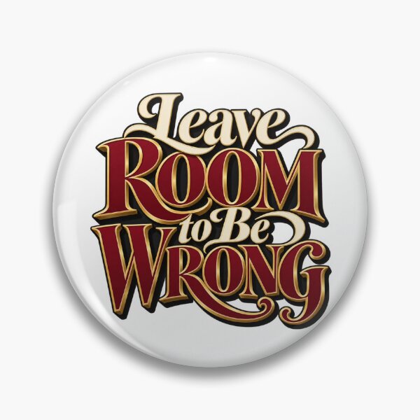 Item preview, Leave Room to Be Wrong Ornate Risk Mindset Quote designed and sold by VolatilityEdge.