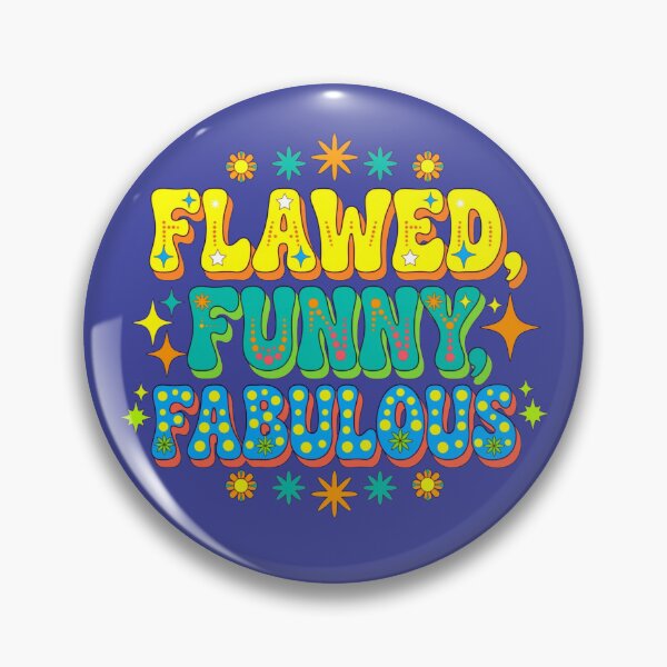 Item preview, Flawed Funny Fabulous designed and sold by GeeklyShirts.