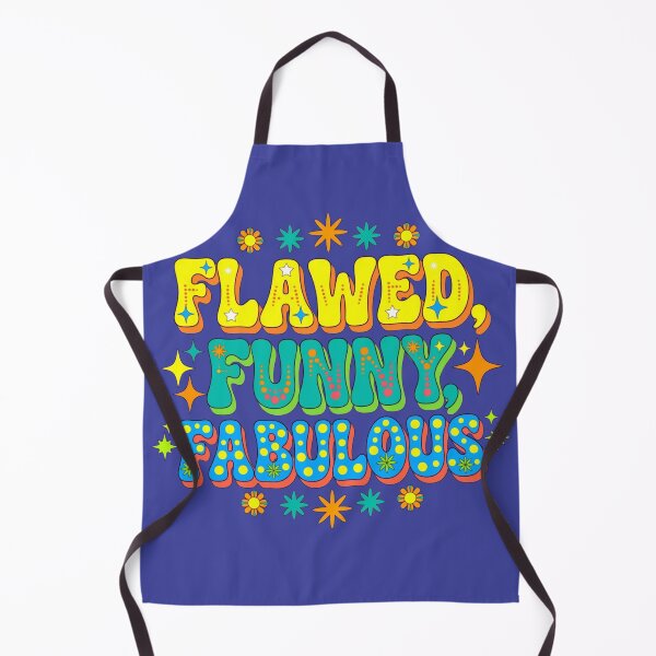 Item preview, Flawed Funny Fabulous designed and sold by GeeklyShirts.