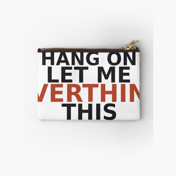 Item preview, Hang On Let Me Overthink This designed and sold by deadpansupplyco.