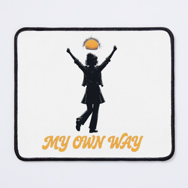 Item preview, My Own Way designed and sold by GeeklyShirts.