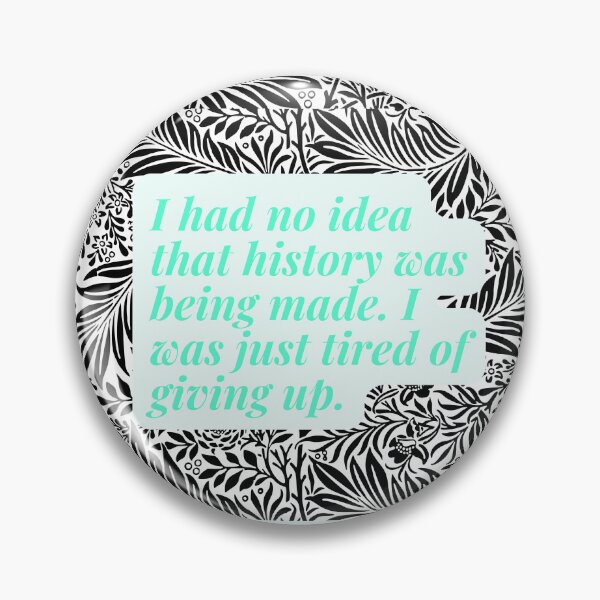 Item preview, I Had No Idea History Was Being Made – Rosa Parks Quote designed and sold by Khadique.