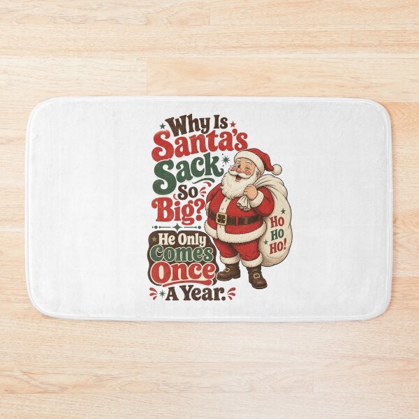 Item preview, Why Is Santa's Sack So Big? designed and sold by BestCoolStuff.