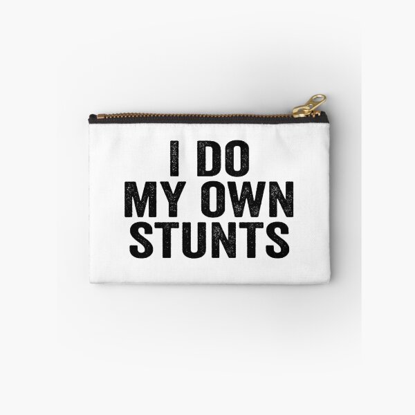 Item preview, I do my own stunts designed and sold by aponwao.