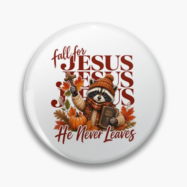 Item preview, Fall For Jesus He Never Leaves designed and sold by hannartbaker.