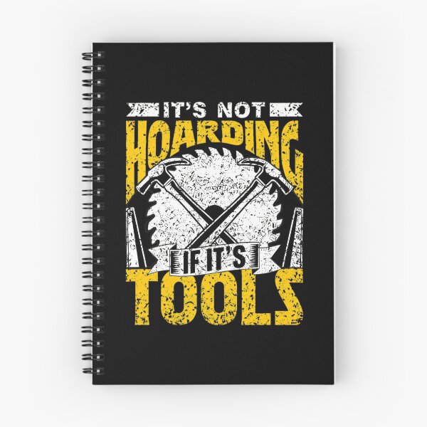 Item preview, It's Not Hoarding If It's Tools Hammer Saw Woodworking designed and sold by shalazndansby.
