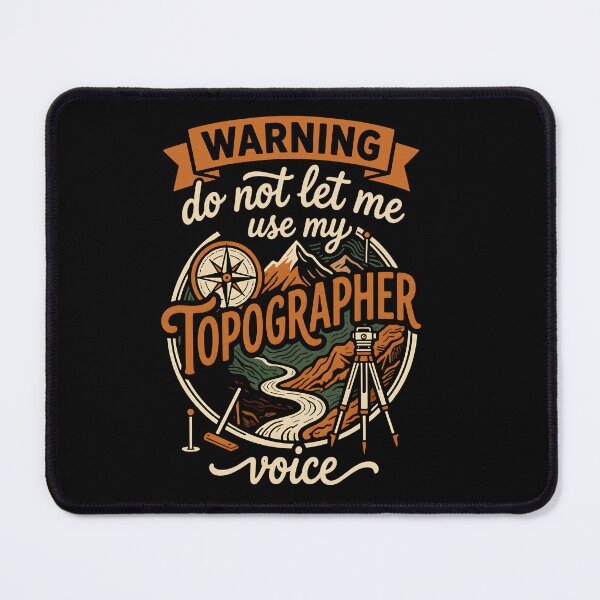 Item preview, Warning Do Not Let Me Use My Topographer Voice Surveyor Map Compass Landscape designed and sold by MarlaMaloneShop.