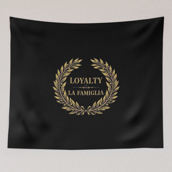 Item preview, Family Loyalty - La Famiglia designed and sold by GeeklyShirts.