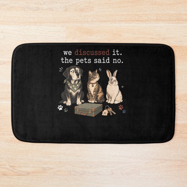Item preview, We Discussed It The Pets Said No designed and sold by MarlaMaloneShop.