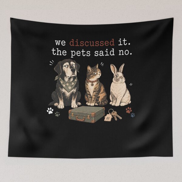 Item preview, We Discussed It The Pets Said No designed and sold by MarlaMaloneShop.