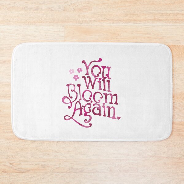 Item preview, You will bloom again designed and sold by pinkyfish1010.