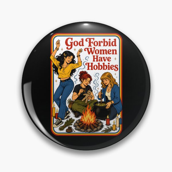 Item preview, God Forbid Women Have Hobbies designed and sold by hesotendes.