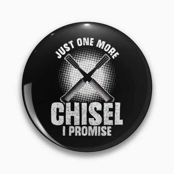Item preview, Just One More Chisel I Promise Woodworking Funny Gift designed and sold by seteraccrapie.