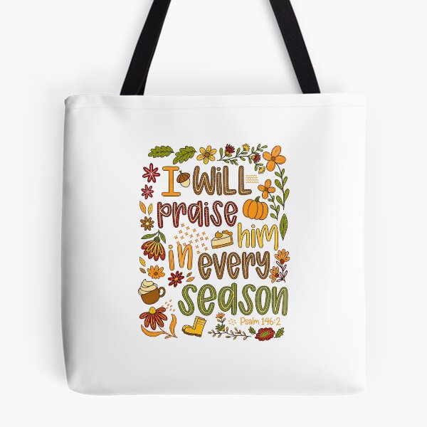Item preview, I Will Praise Him In Every Season designed and sold by hesotendes.