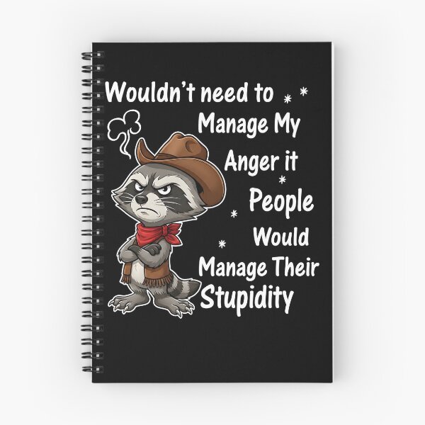 Item preview, Wouldn't Need To Manage My Anger If People Would Manage Their Stupidity designed and sold by MarlaMaloneShop.