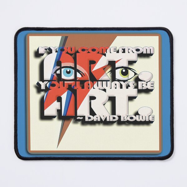 Item preview, Bowie Quote (If You Come From Art...) designed and sold by Cathedral of Curiosity.