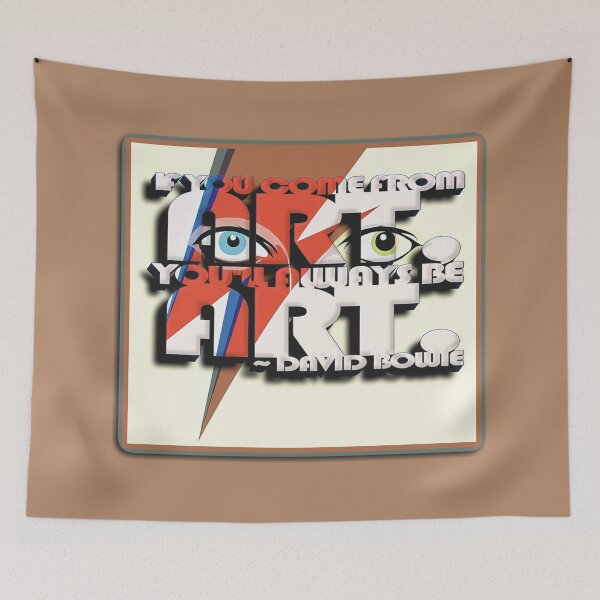 Item preview, Bowie Quote (If You Come From Art...) designed and sold by Cathedral of Curiosity.