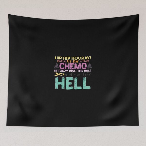 Item preview, Last Chemo Ring The Bell Run Like Hell designed and sold by abenwaklimes.