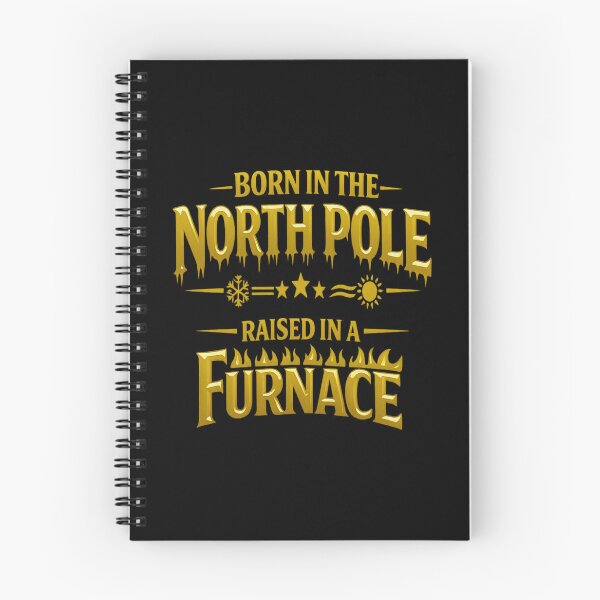Item preview, HVAC Born in the North Pole Raised in a Furnace designed and sold by FrozenHeat97.