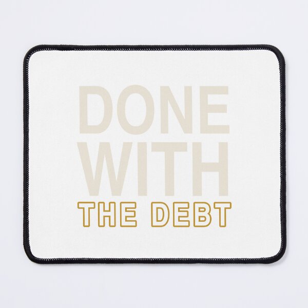 Item preview, Done With The Debt - Funny Graduation designed and sold by KLIFT.